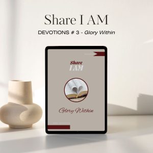 Share I AM Devotions 3 - Glory Within - EBook - By JM van der Westhuizen